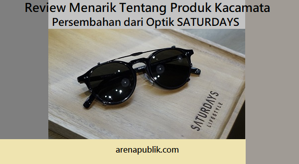 optik kacamata saturdays