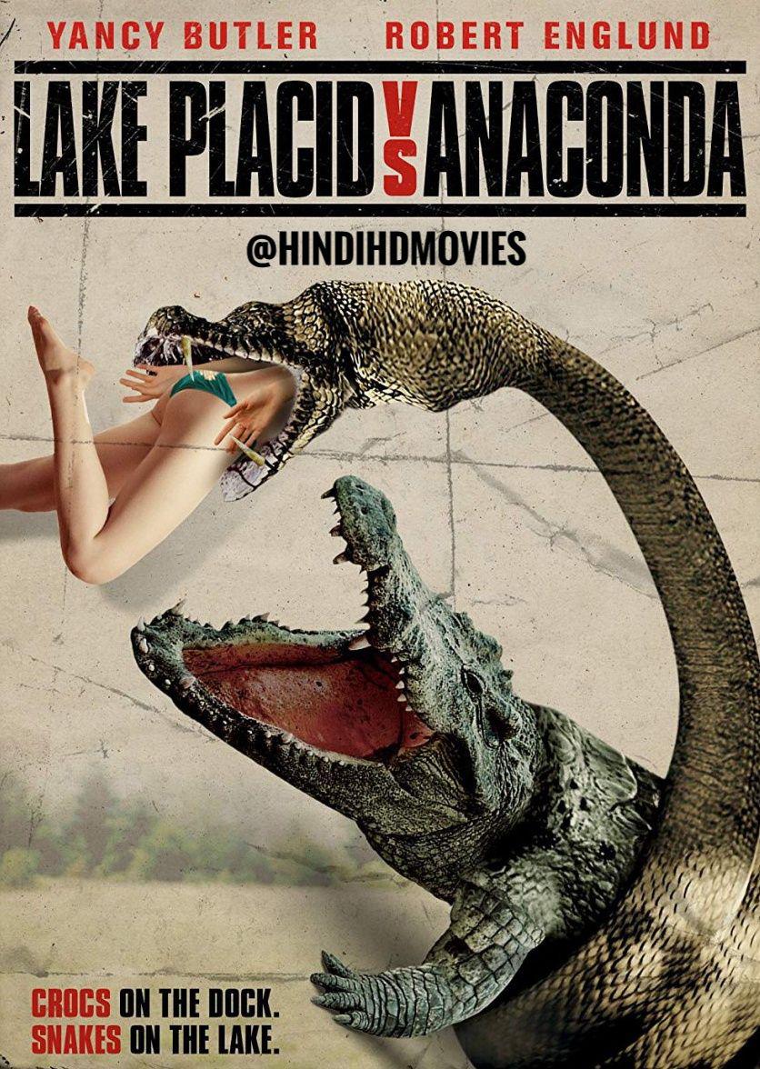 Lake Placid vs Anaconda (2015) Hindi English UNRATED WEBHD-Rip 1080p ...