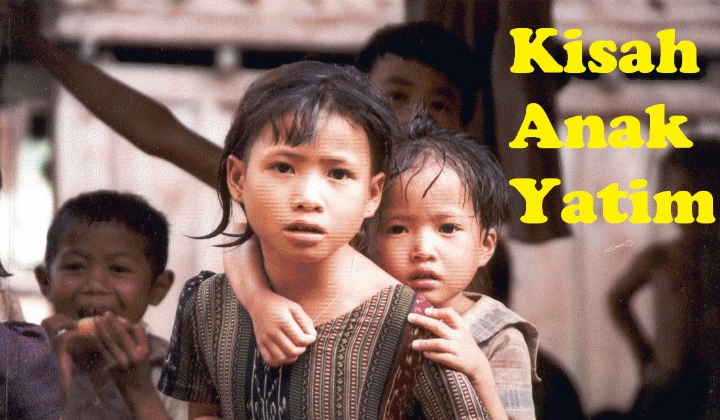 Kisah Anak Yatim Piatu Mencari Keluarga - hikhmah-hidup