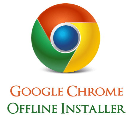 google chrome offline installer download