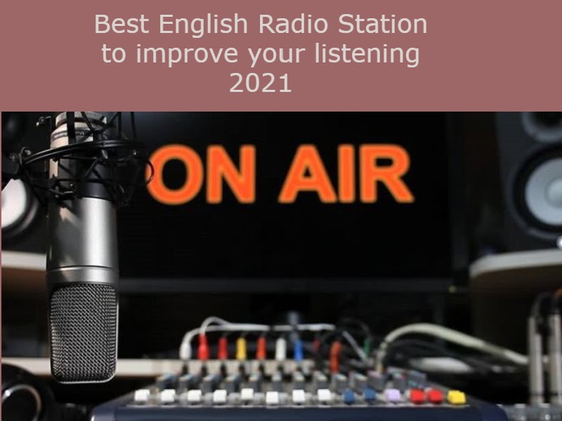 Best English Radio Stations to improve your listening 2021 learn English
