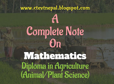 [PDF] AG Mathematics - 1st Year Note CTEVT | Diploma in Agriculture (Animal/Plant Science)