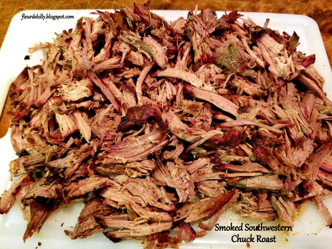 Fleur de Lolly Smoked Southwestern Chuck Roast for Tacos!