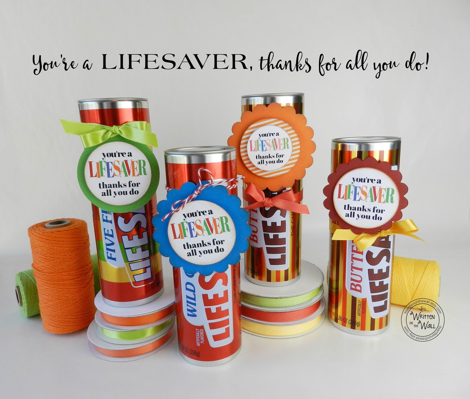 It's Written on the Wall: You're a LIFESAVER—Thanks For ... It's Written on the Wall: You're a LIFESAVER—Thanks For ...