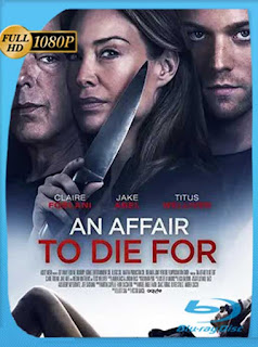 An Affair to Die For [Infidelidad] (2019) HD [1080p] Latino [GoogleDrive] PGD