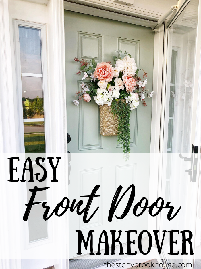 Easy Front Door Makeover The Stonybrook House