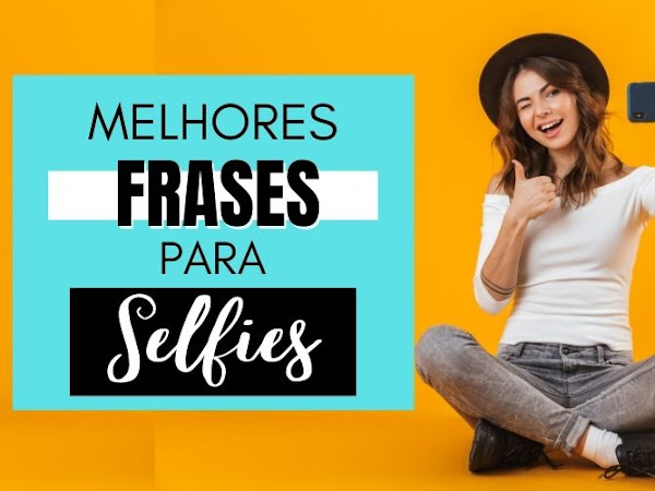 Melhores frases para fotos sozinha! Bombe seu perfil!