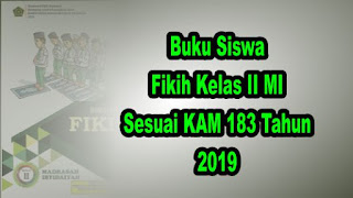 Buku Siswa Fikih Kelas 2 MI Sesuai KMA 183 tahun 2019