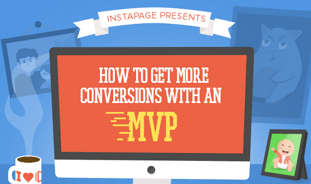 How To Get More Conversions with an MVP