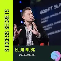 Top Success Secrets of Elon Musk
