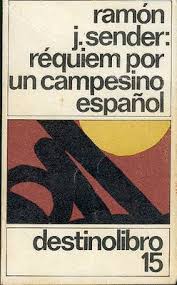 Análisis de Réquiem por un campesino español de Ramón J. Sender