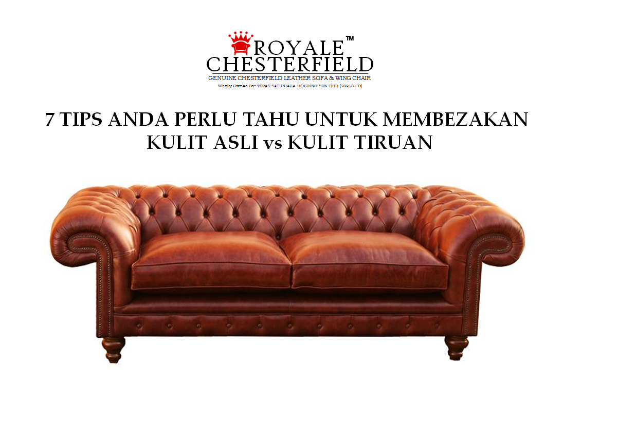 Royale Chesterfield 7 Tips Membezakan Kulit Asli Genuine