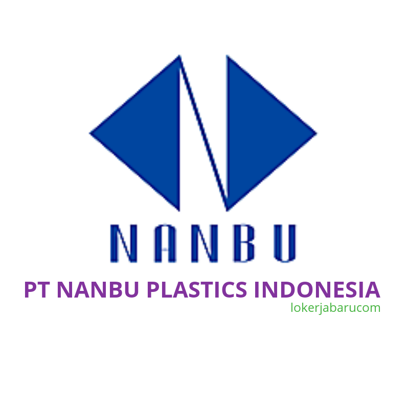 Lowongan Kerja PT Nanbu Plastics Indonesia