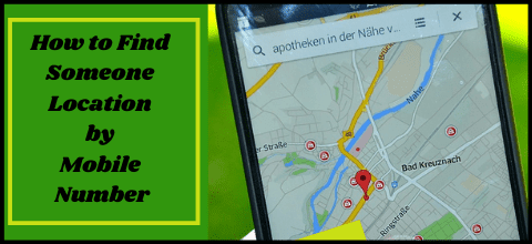 How to Find Someone Location by Mobile Number