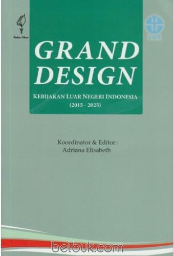 Grand Design Kebijakan Luar Negeri Indonesia (2015-2025)