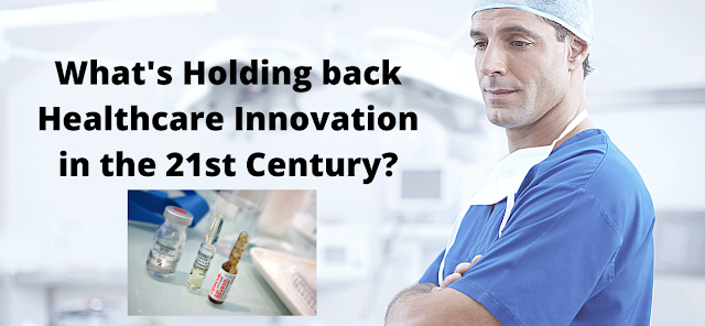 Healthcare Innovation in the 21st Century