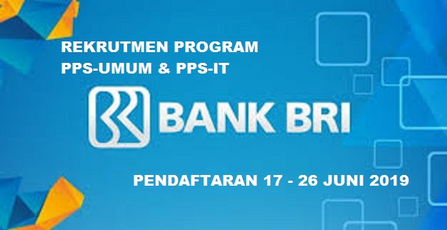 LOWONGAN KERJA BANK BRI TAHUN 2019