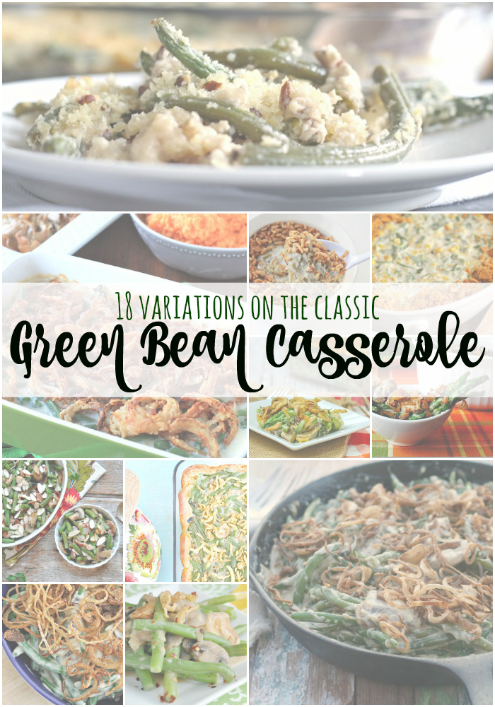The History of (and 18 Variations on) the Classic Green Bean Casserole