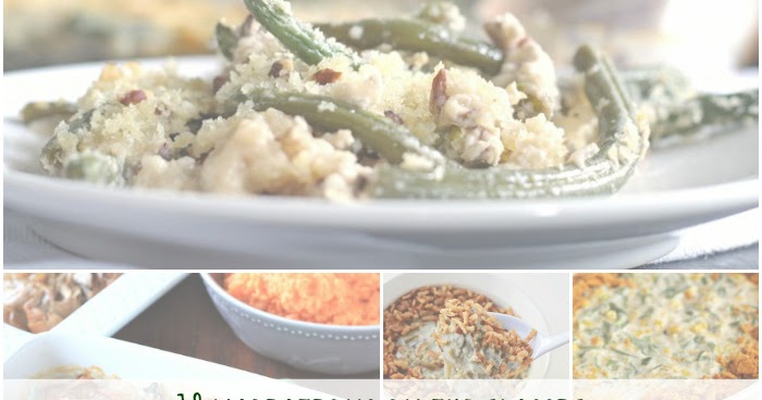 The History of (and 18 Variations on) the Classic Green Bean Casserole ...