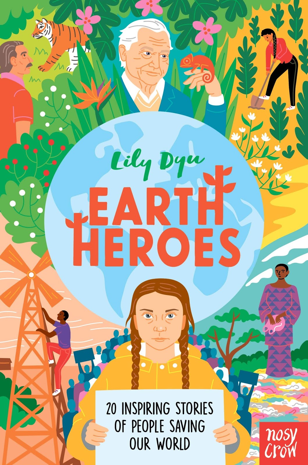 "Earth Heroes Twenty inspiring stories of people saving our world" by