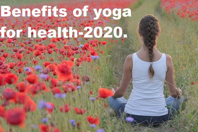         Benefits _of yoga for_ health-2020.