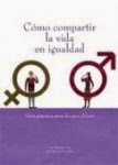 http://www.educandoenigualdad.com/antiguaweb/IMG/pdf/comocomapartirlavidaenigualdad.pdf