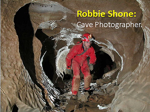 Adventurous cave photographer of National Geographic Channel: Mr. Robbie Shone: