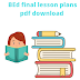 BEd final lesson plan  full pdf download || Download BEd Final lesson plan 