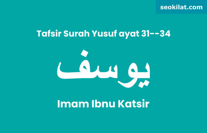 Tafsir Surah Yusuf ayat 31