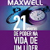 21 Minutos de Poder na Vida de um Líder - John C. Maxwell