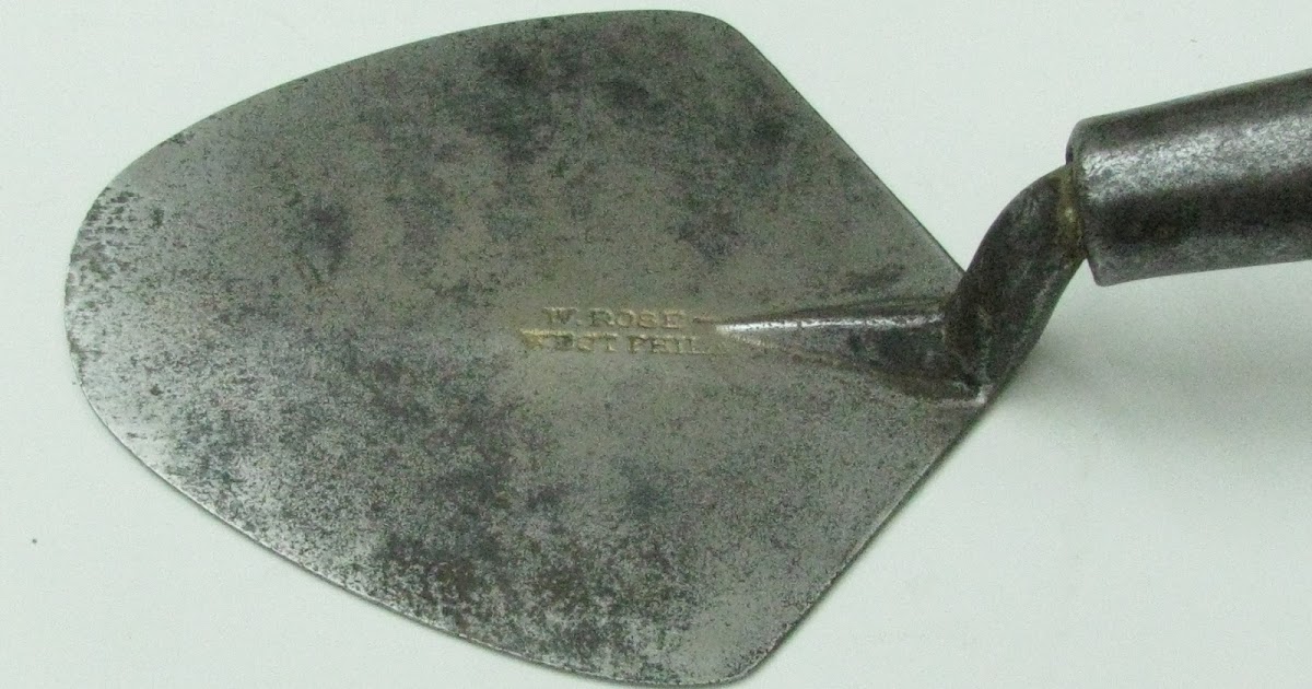 Trowel and Masonry Tool Collector Resource History of W. Rose Tool Co.
