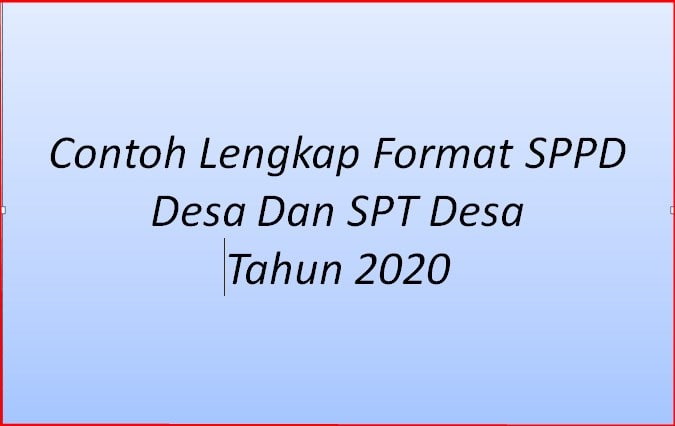 Contoh Lengkap Format Sppd Desa Dan Spt Desa Tahun 2020