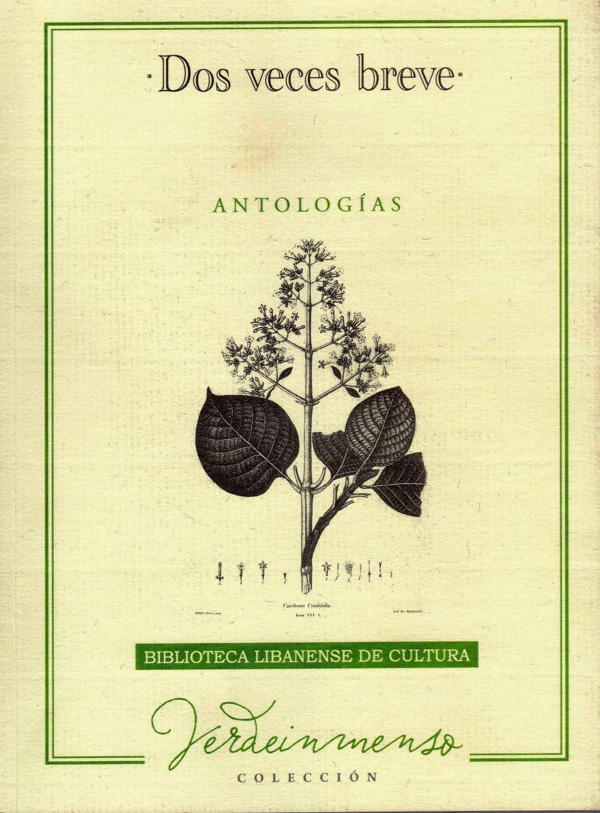 Dos veces breve. Antología Colombo-Mexiccana de Minicuento. Biblioteca Libanense de Cultura, 2013