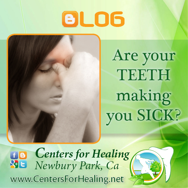 centers-for-healing-are-your-teeth-making-you-sick