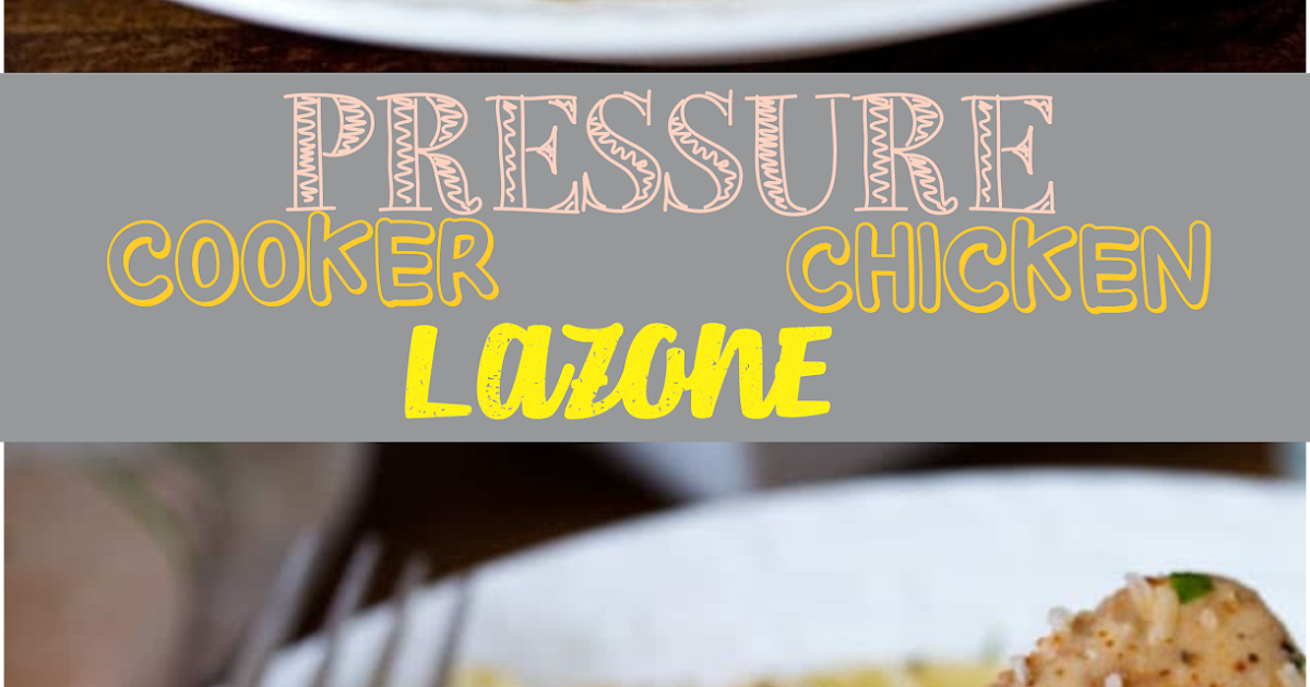 PRESSURE COOKER CHICKEN LAZONE EAT