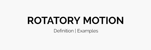 Rotatory Motion - Definition, Examples, Images