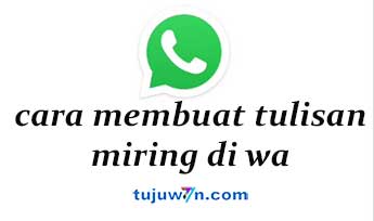 cara menulis huruf miring di whatsapp