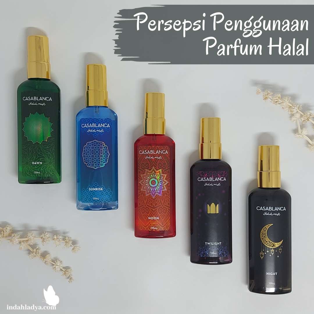Casablanca Halal Mist, Sempurnakan Gaya Hidup Halal Everything About
