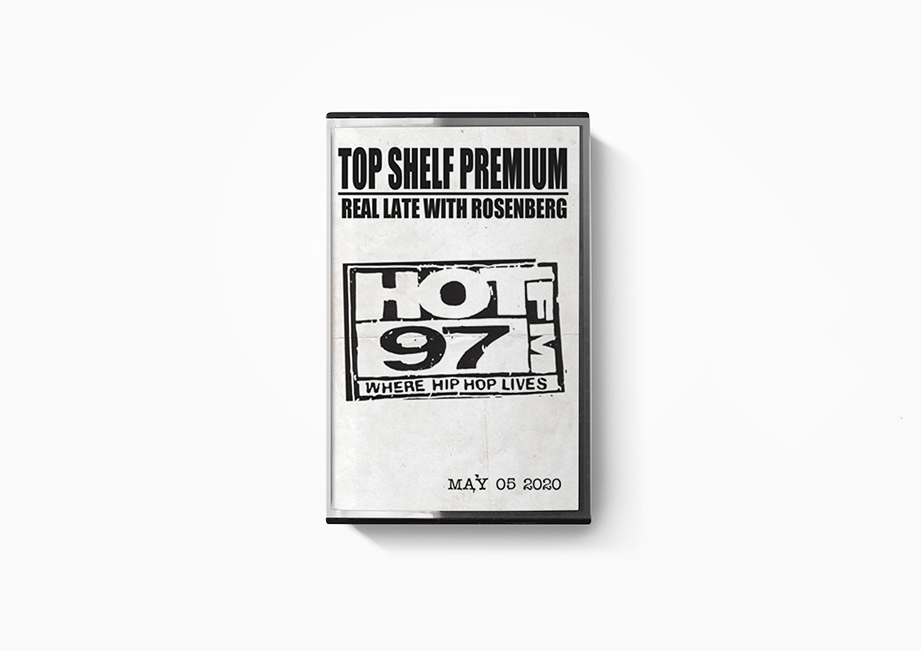 HipHop Nostalgia Top Shelf Premium "Real Late With Rosenberg" (May 5