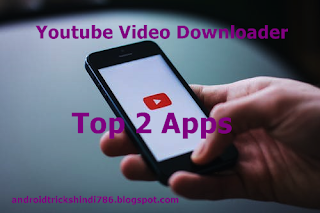 youtube video downloader apps