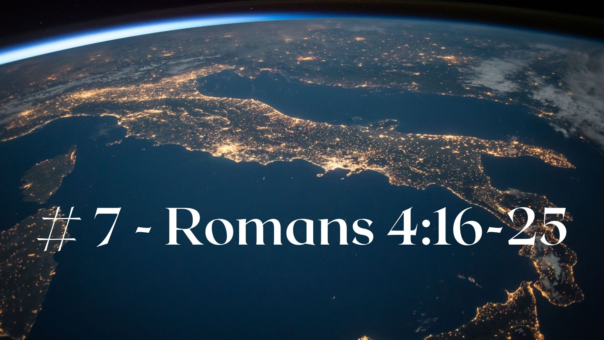 07 Romans 4 16 25 07-romans-4-16-25