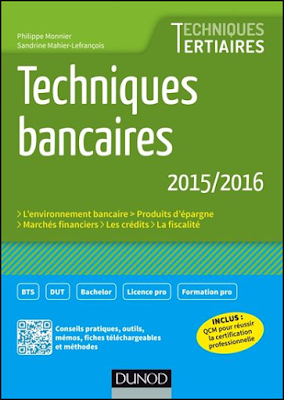 Techniques bancaires 2015/2016, 6e éd - Techniques Tertiaires, Dunod PDF Techniques bancaires 2015/2016, 6e éd - Techniques Tertiaires, Dunod PDF