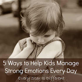 5 ways to help kids manage strong emotions every day