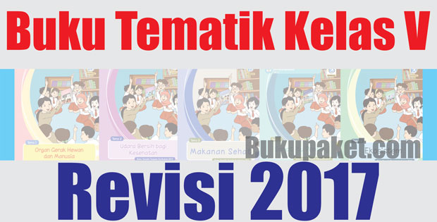 Buku Guru Dan Siswa Kelas 5 Sd Mi Semester 1 Dan 2 Kurikulum 2013 Revisi 2017 Dokumen Kurikulum 2013 Revisi Terbaru