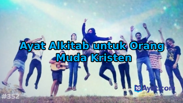 5%2BAyat%2BAlkitab%2Buntuk%2BOrang%2BMuda%2BKristen