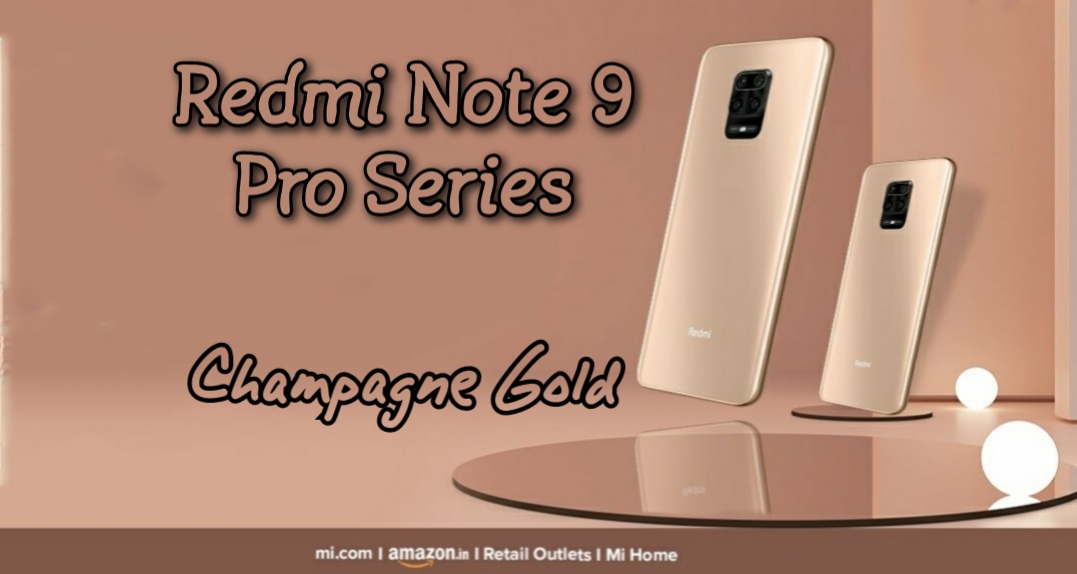 Redmi Note 9 Pro Max Redmi Note 9 Pro Get A New Champagne Gold Variant In India Price Specifications Technology News