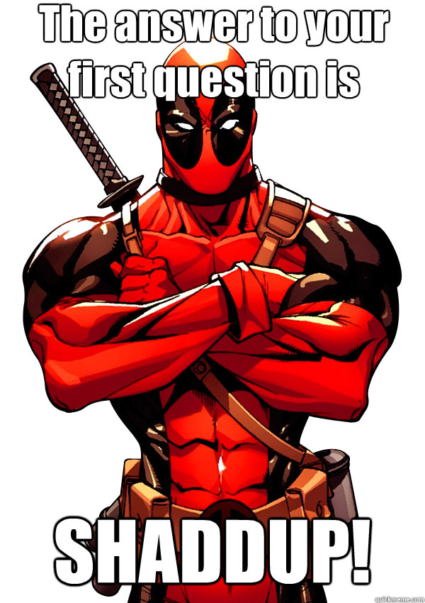 World Wildness  Deadpool Memes