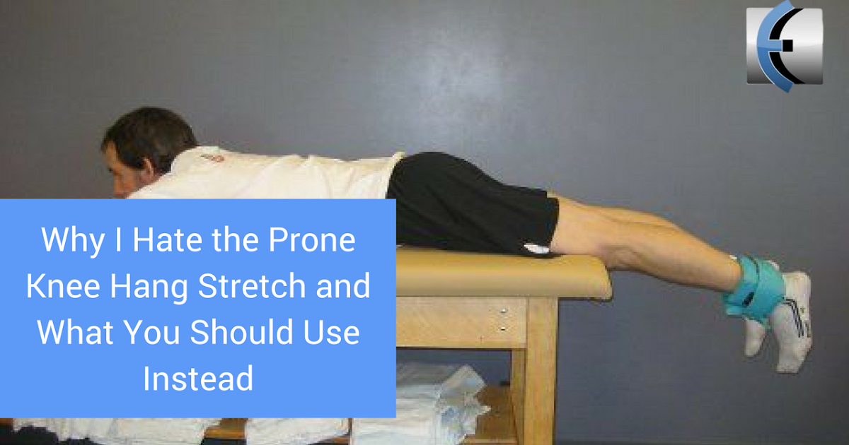 Why I Hate the Prone Knee Hang Stretch and What You Should Use Instead