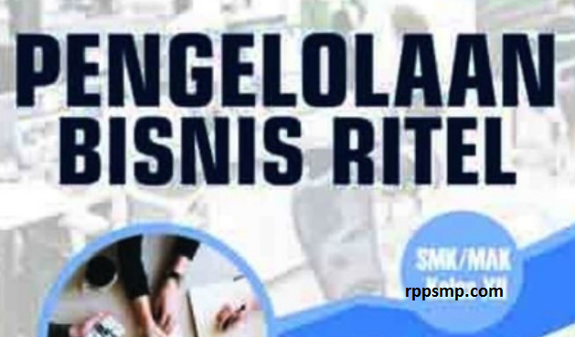 Rpp Pengelolaan Bisnis Ritel Kurikulum 2013 Revisi 2017