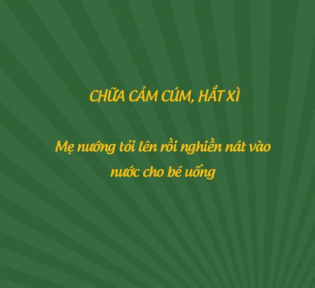 Tỏi chữa cảm cúm, hắt hơi cho bé. Tỏi chữa cảm cúm, hắt hơi cho bé.